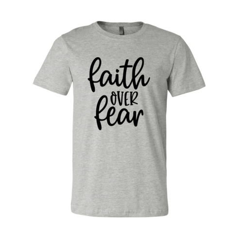Uplifting Apparel Faith Over Fear T-Shirt One Clover Way