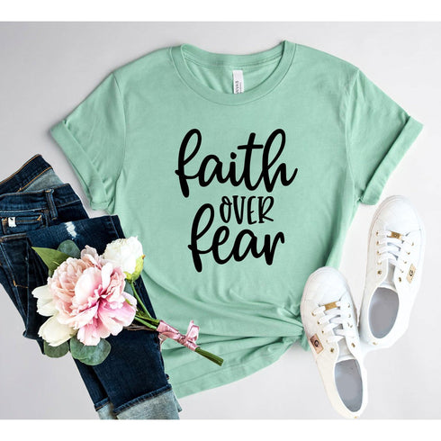Faith Over Fear Tee
